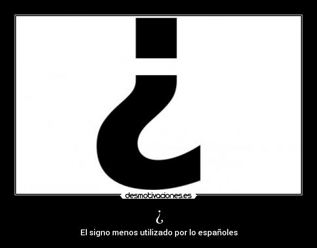 ¿ - El signo menos utilizado por lo españoles