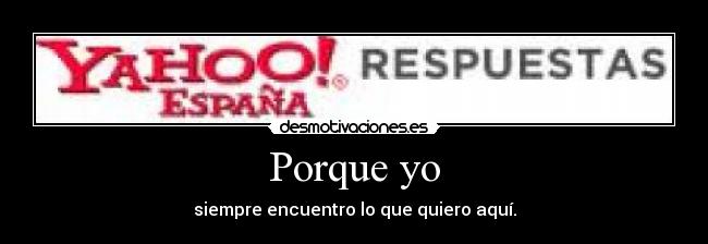 Porque yo -