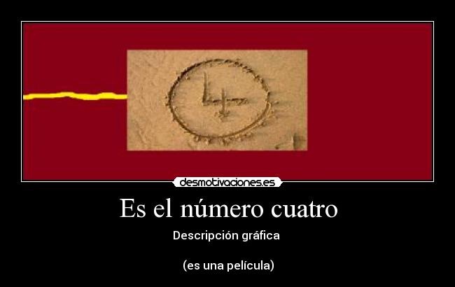 Es el número cuatro - 