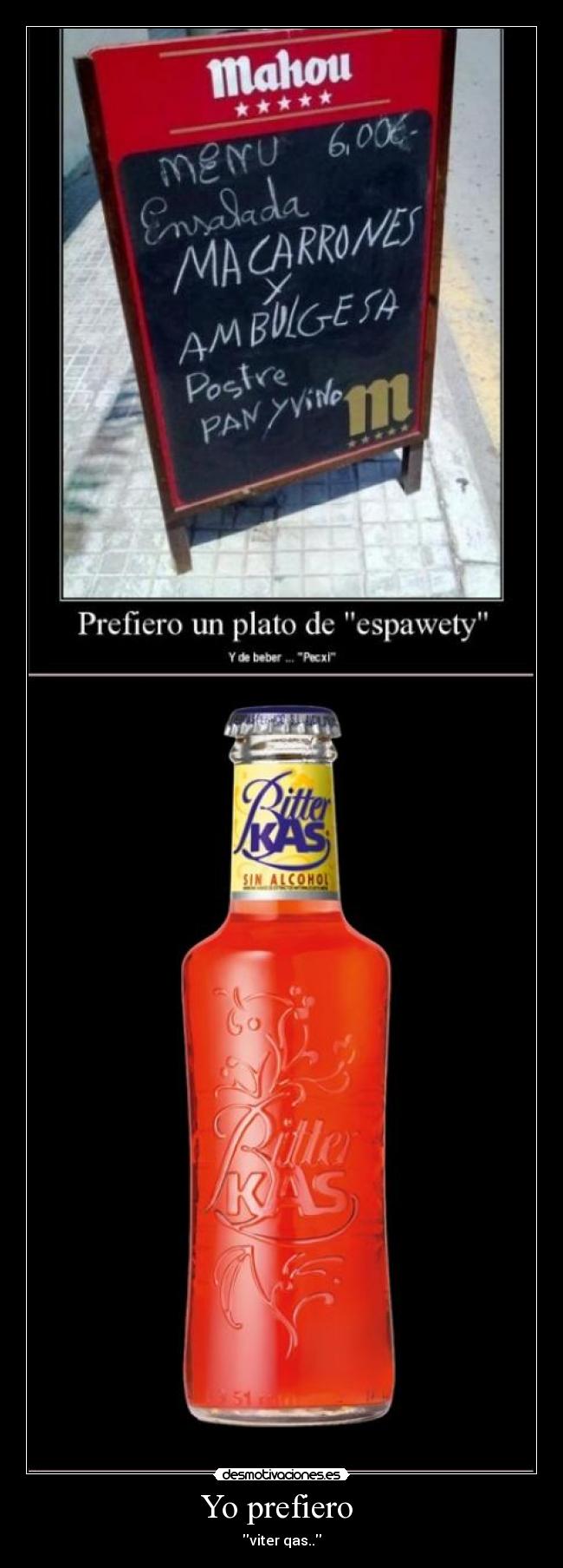 Yo prefiero - viter qas..