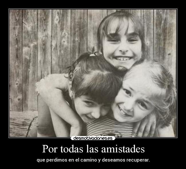 Por todas las amistades - 