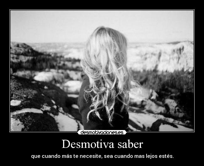 Desmotiva saber -