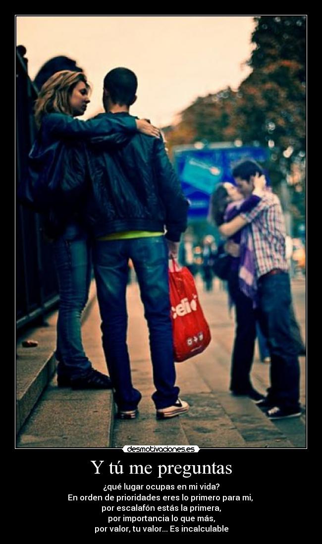 Y tú me preguntas -