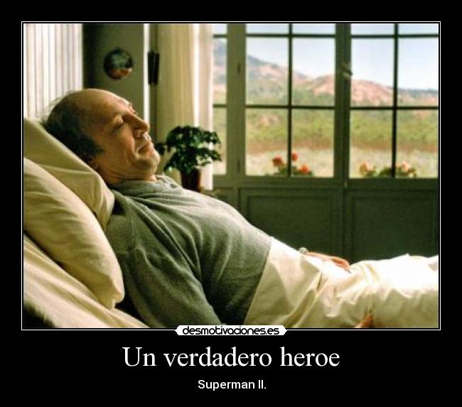 Un verdadero heroe - Superman II.