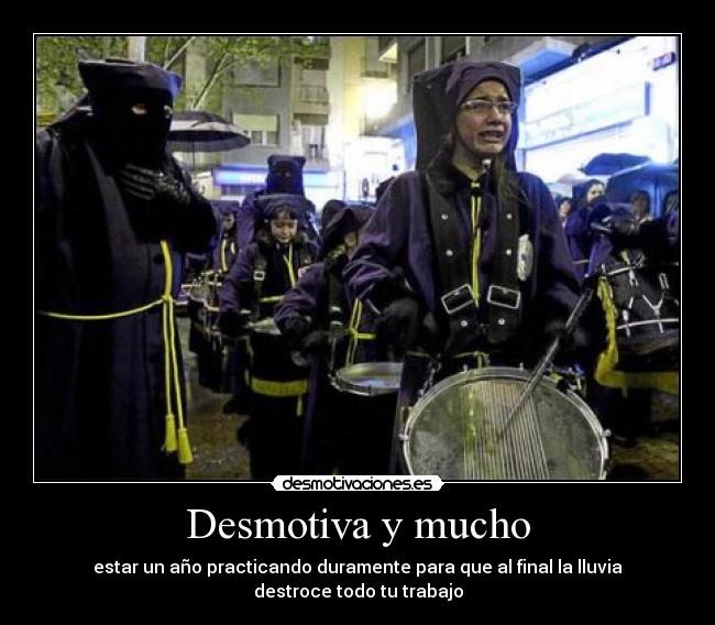 Desmotiva y mucho -