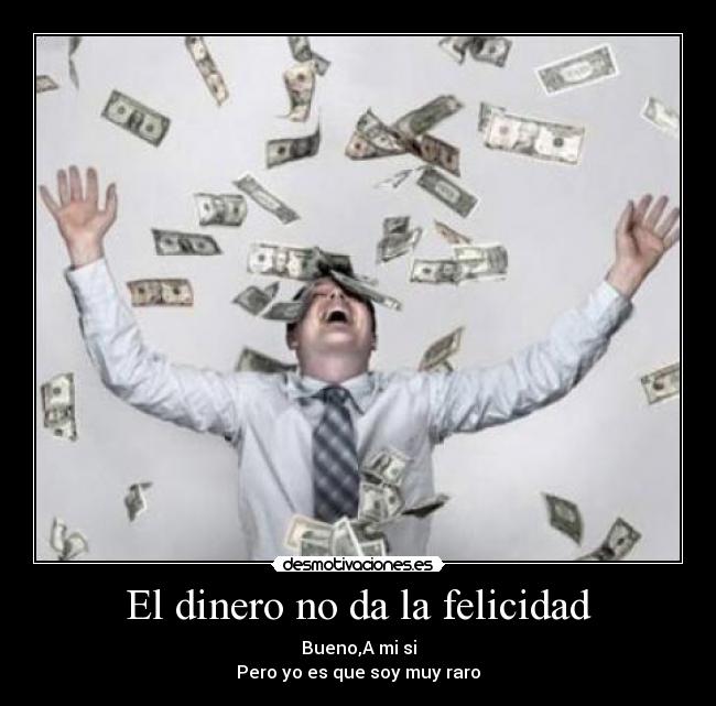 carteles dinero felicidad desmotivaciones