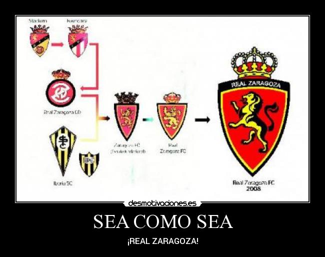 SEA COMO SEA - ¡REAL ZARAGOZA!