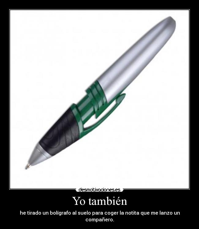 Yo también -