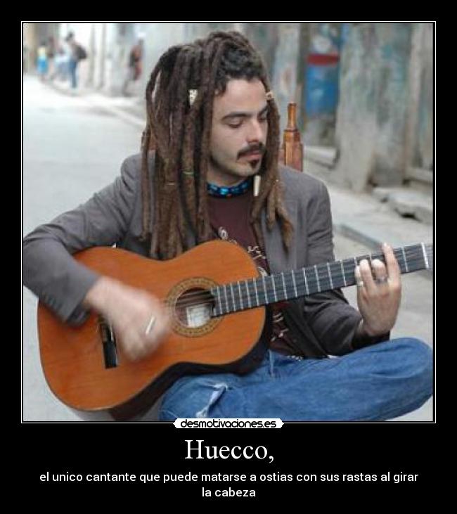carteles huecco rastas ostias cantantes desmotivaciones