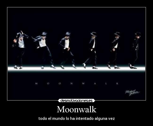 Moonwalk -
