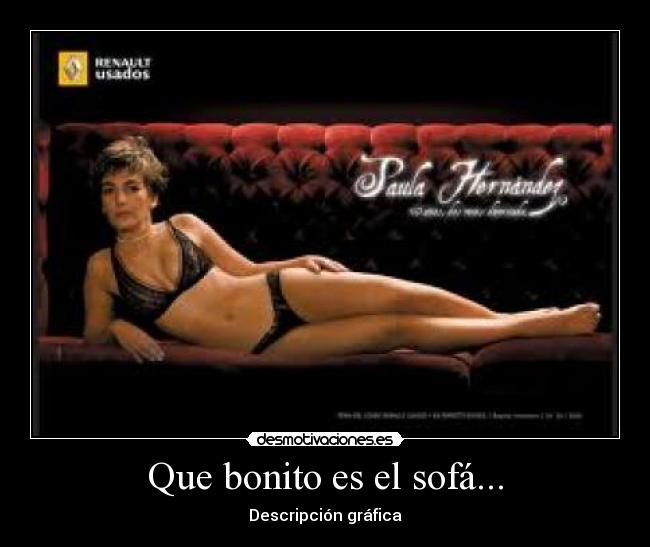 Que bonito es el sofá... - Descripción gráfica