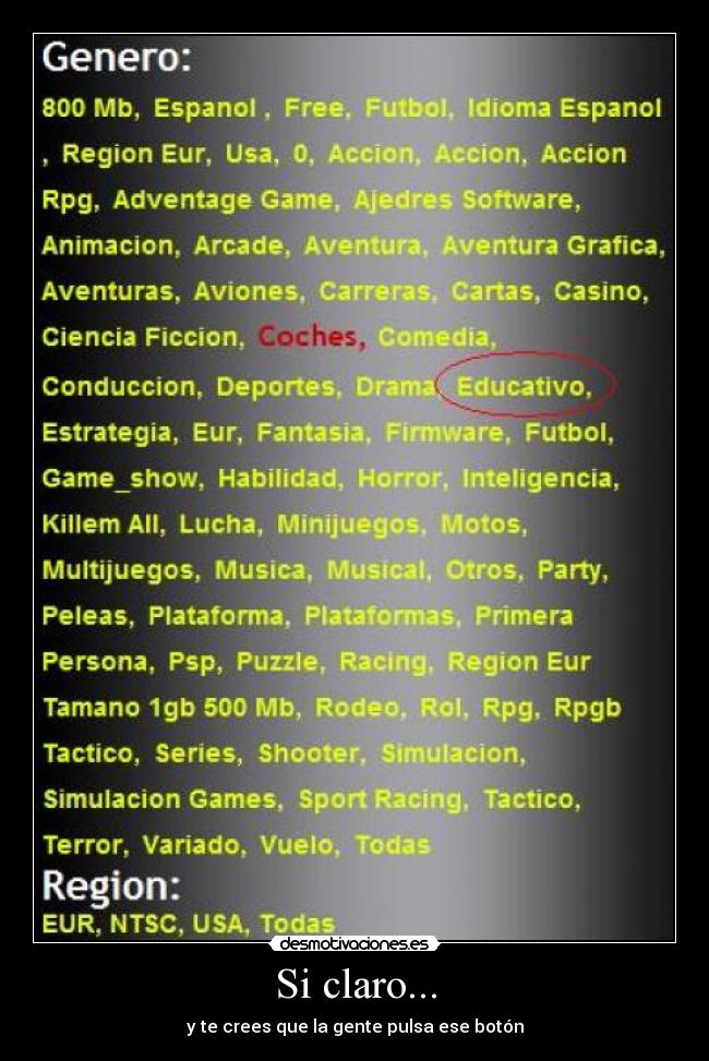 Si claro... - y te crees que la gente pulsa ese botón