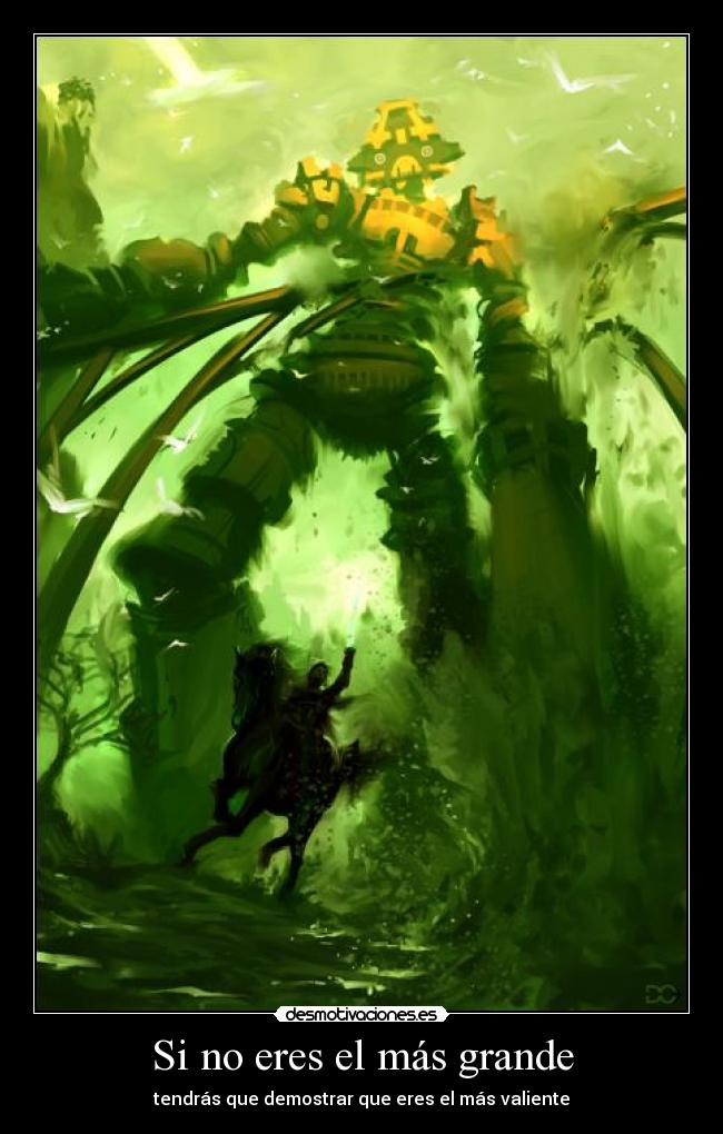 Si no eres el más grande -