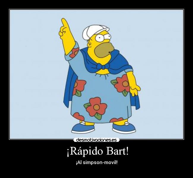 ¡Rápido Bart! - 