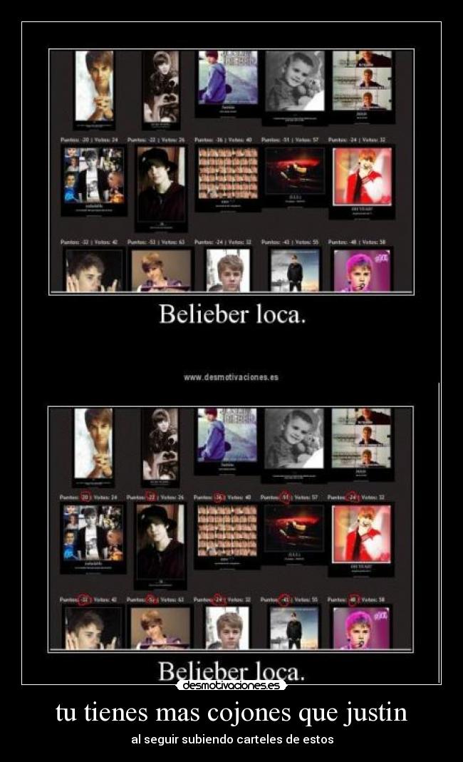 tu tienes mas cojones que justin - 