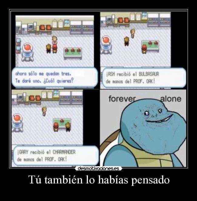 Tú también lo habías pensado -