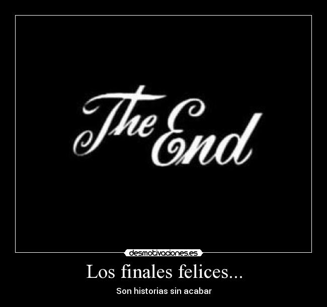 Los finales felices... - 