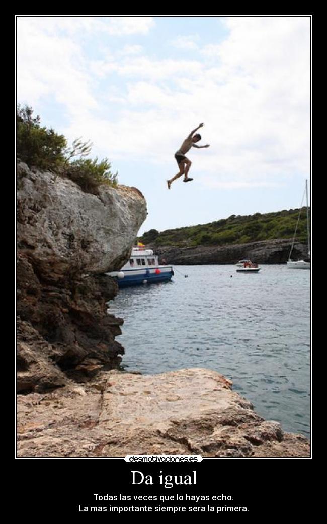 Da igual - Todas las veces que lo hayas echo.
La mas importante siempre sera la primera.