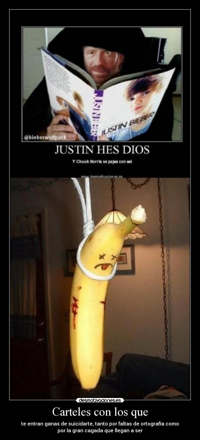 Carteles con los que - te entran ganas de suicidarte, tanto por faltas de ortografía como
por la gran cagada que llegan a ser