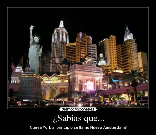 ¿Sabías que... - Nueva York al principio se llamó Nueva Amsterdam?