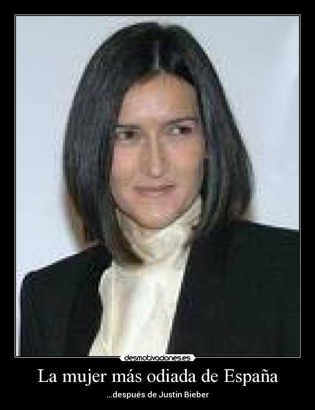 La mujer más odiada de España -