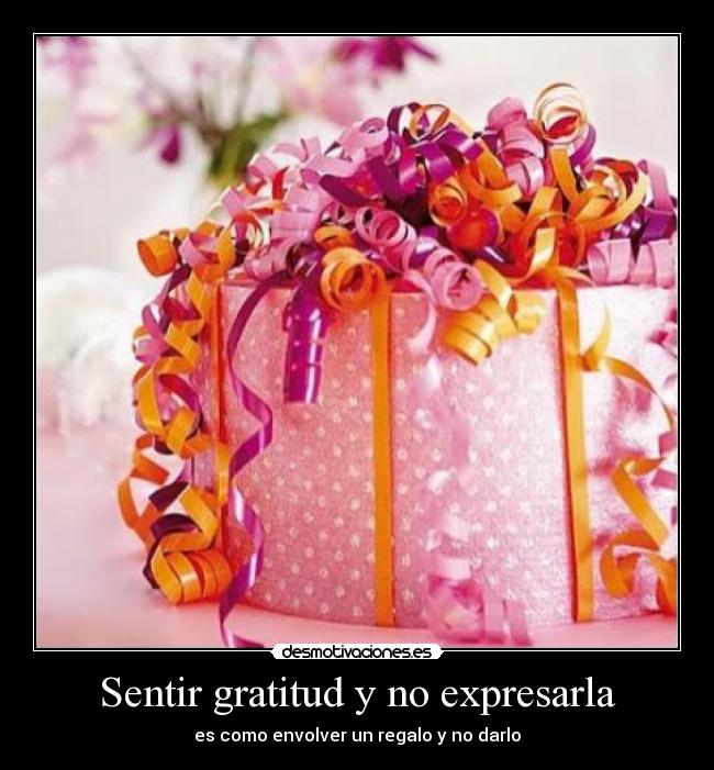 Sentir gratitud y no expresarla - 