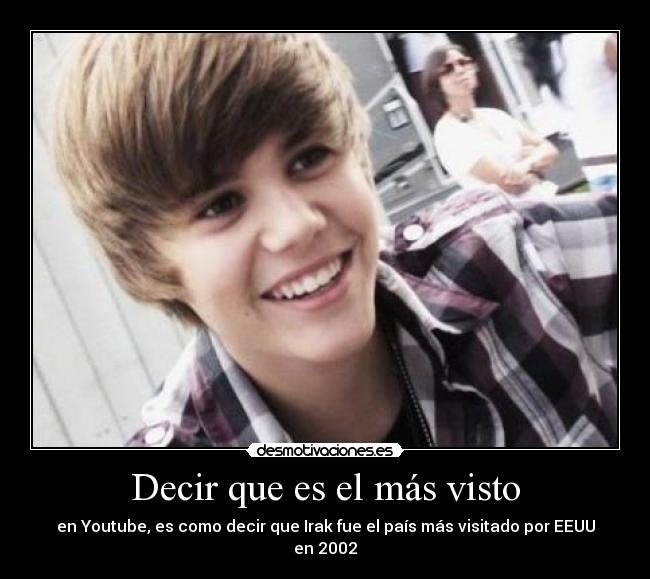 Decir que es el más visto -