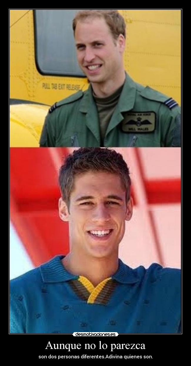 Aunque no lo parezca - son dos personas diferentes.Adivina quienes son.