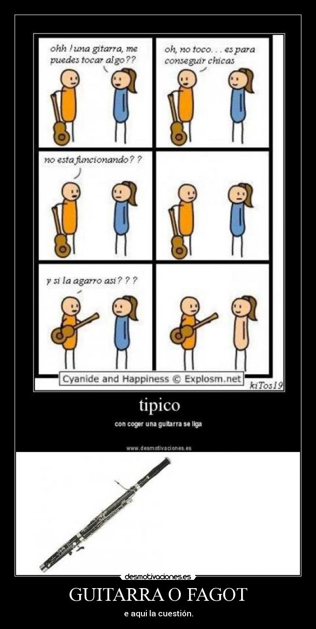 GUITARRA O FAGOT - e aqui la cuestión.