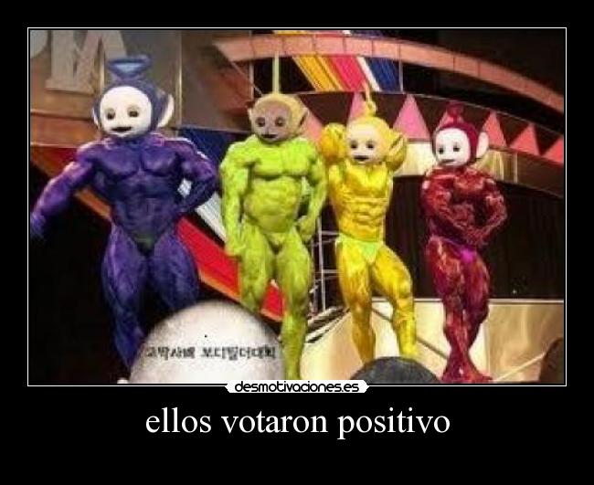 ellos votaron positivo - 