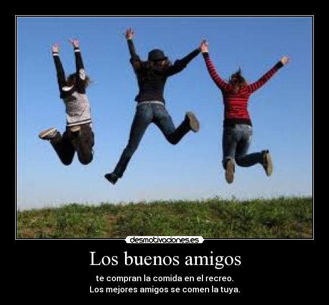 Los buenos amigos -