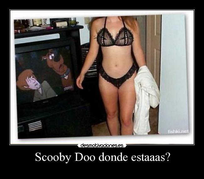 Scooby Doo donde estaaas? -