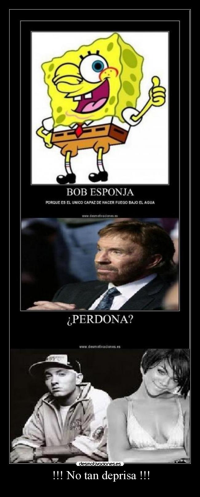 !!! No tan deprisa !!! -