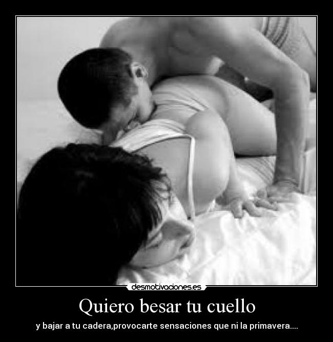 Quiero besar tu cuello - 