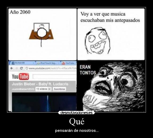 Qué - pensarán de nosotros...