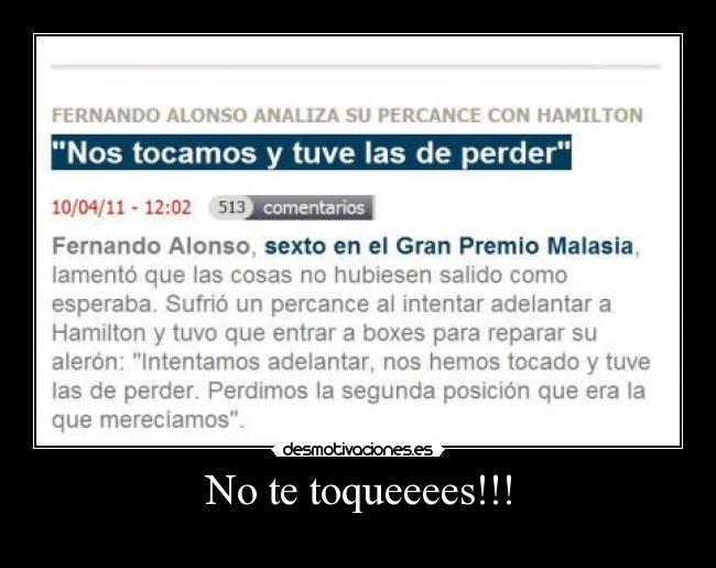 No te toqueeees!!! -
