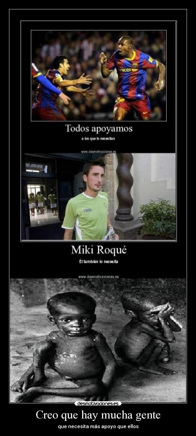 Creo que hay mucha gente - 