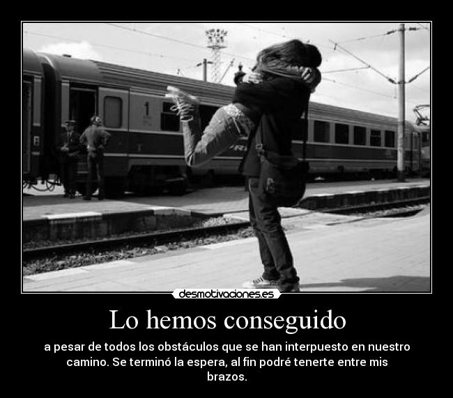 Lo hemos conseguido -