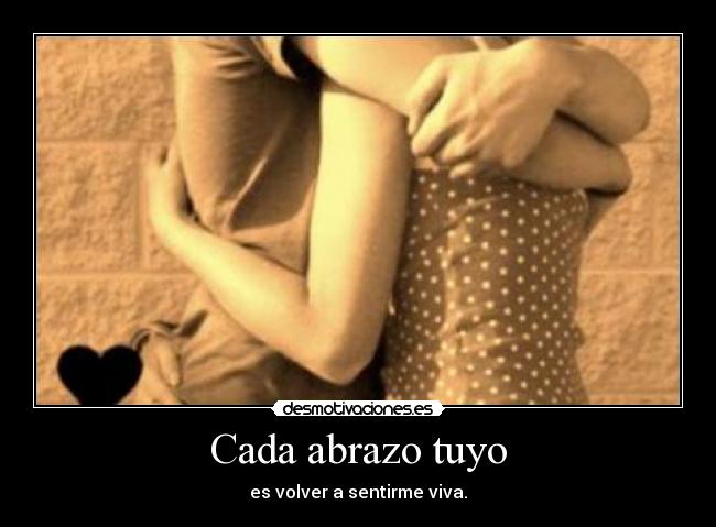 Cada abrazo tuyo -