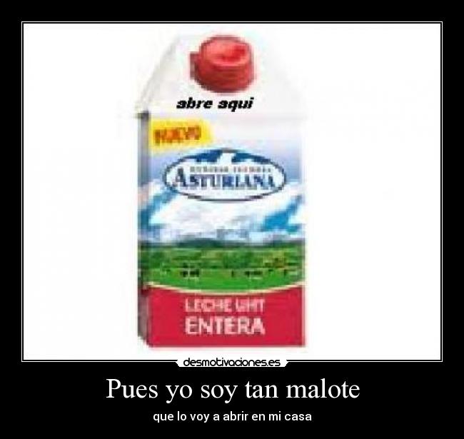 Pues yo soy tan malote - 