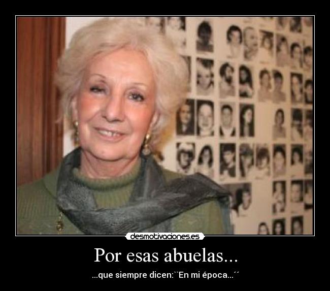 Por esas abuelas... - 