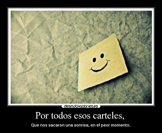 carteles por todos esos carteles que nos sacaron una sonrisa peor momento desmotivaciones