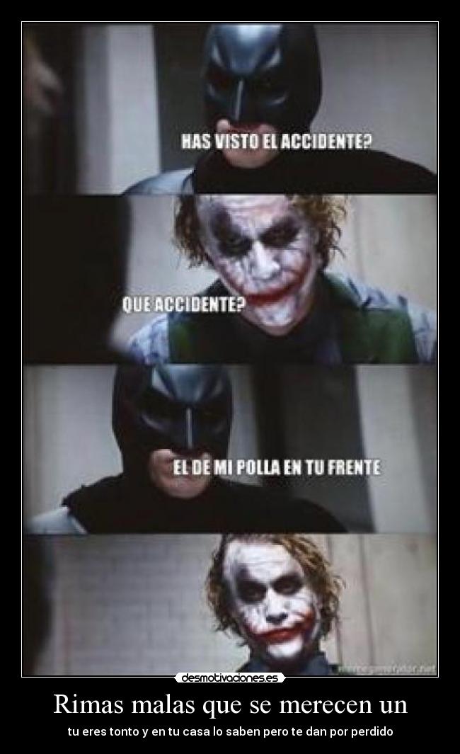 Imagenes De Rimas Vulgares | im 225 genes y carteles de rimas pag 18 desmotivaciones Imagenes De Rimas Vulgares | im 225 genes y carteles de rimas pag 18 desmotivaciones