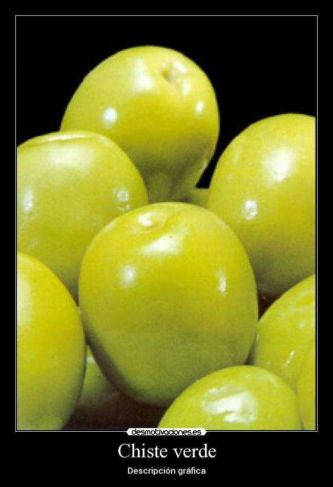 Chiste verde - Descripción gráfica