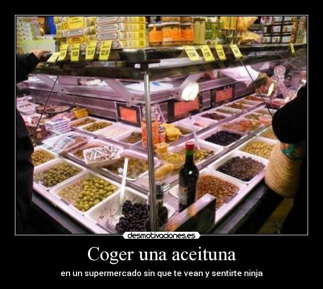Coger una aceituna -