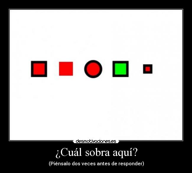 ¿Cuál sobra aquí? -