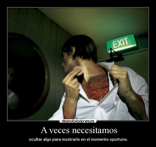  A veces necesitamos - ocultar algo para mostrarlo en el momento oportuno.