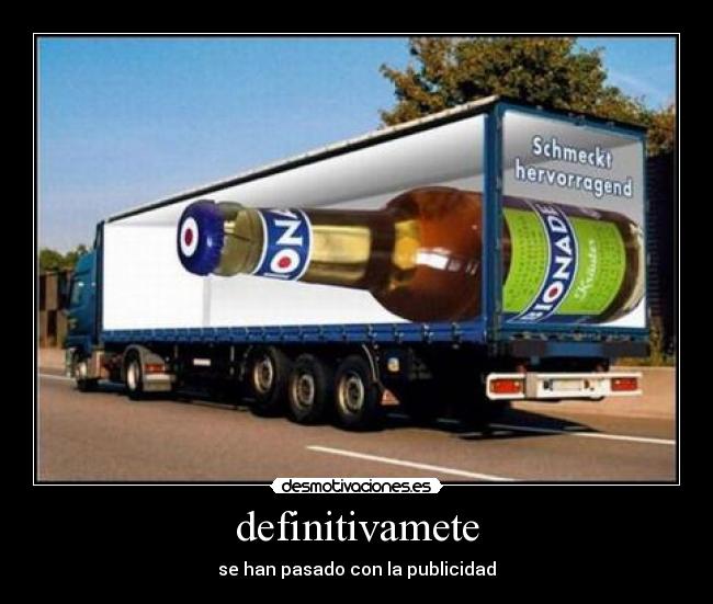 definitivamete - se han pasado con la publicidad