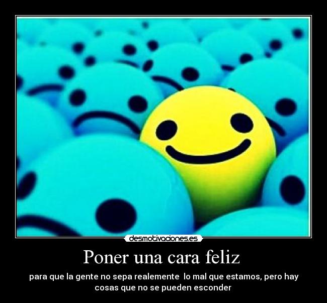 Poner una cara feliz -