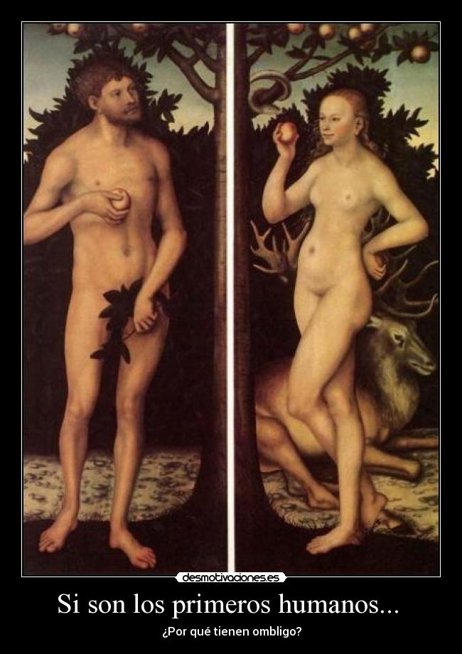Si son los primeros humanos... -